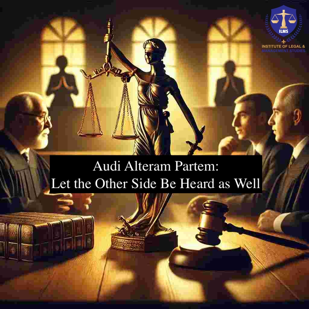 Audi Alteram Partem: Let the Other Side Be Heard as Well